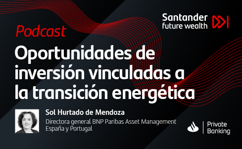 Oportunidades de inversión vinculadas la transición energética